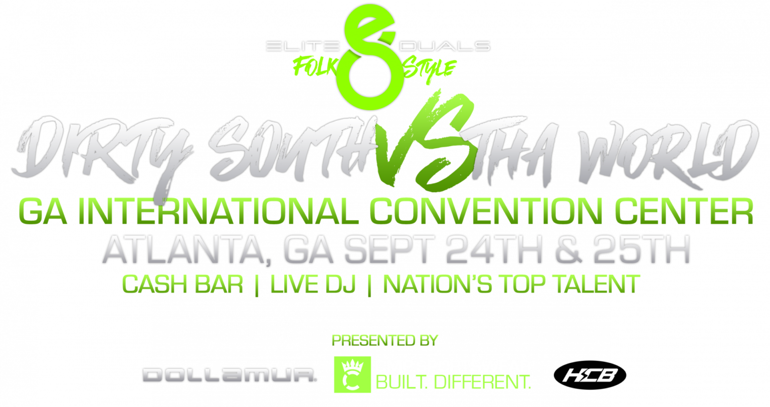 Elite 8 Duals Dirty South vs. Tha World International